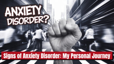 Signs of Anxiety Disorder: My Personal Journey