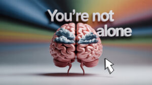 you are not alone