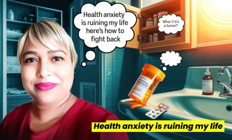 health anxiety is ruining my life