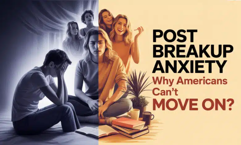 post breakup anxiety