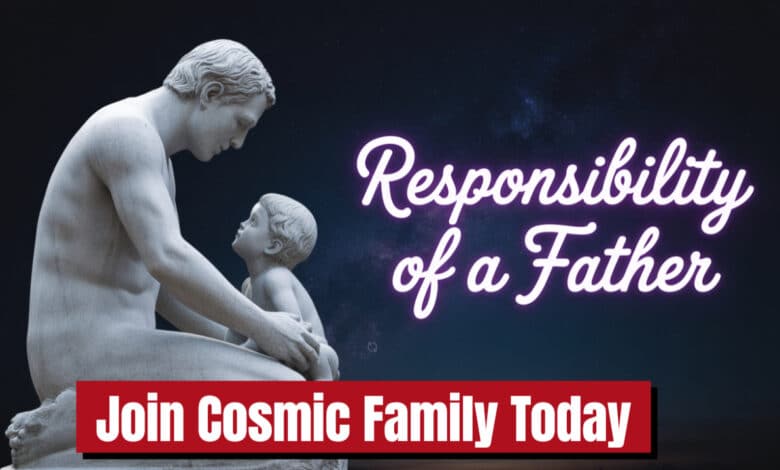 spiritual responsibility of a father and divine parenting principles, father’s emotional impact on child, role of father in child development