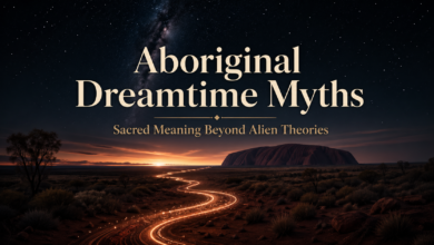 Aboriginal Dreamtime myths with sacred land, starry sky, and spiritual meaning beyond alien theories