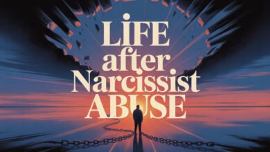 life after narcissist abuse, Healing after narcissistic abuse Recovery from narcissistic abuse Rebuilding your life after narcissistic abuse How to move on after narcissistic abuse