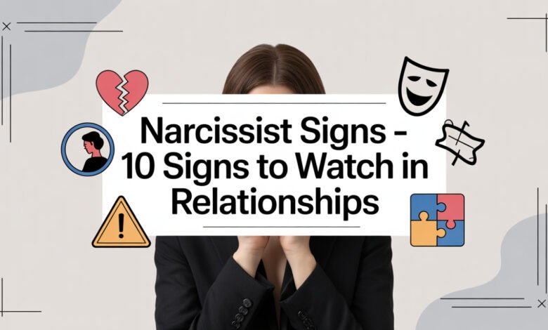 narcissist signs narcissist in relationships am I a narcissist narcissistic behavior